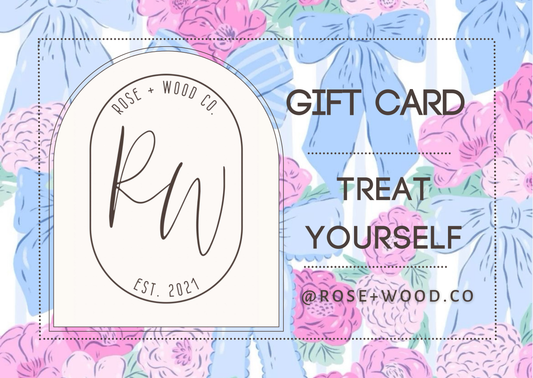 Rose + Wood Co. Gift Card